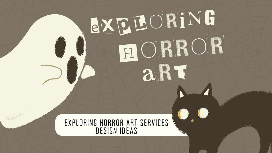Exploring Horror Art Services Design Ideas